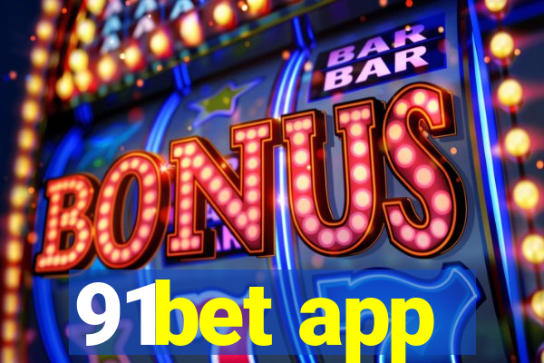 91bet app